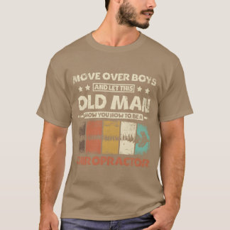 T-shirt Laissez ce vieil homme vous montrer comment être u