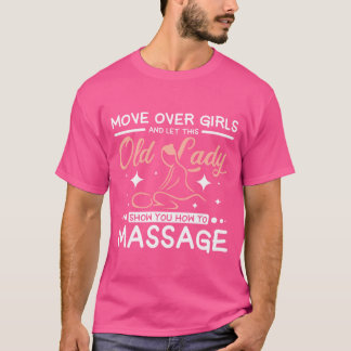 T-shirt Laissez cette vieille dame vous montrer le garçon