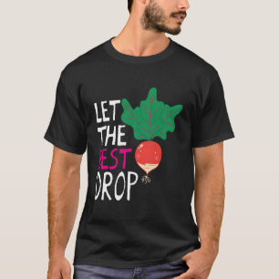 T-shirt Laissez La Meilleure Drop - Drôle Végétarien Végét