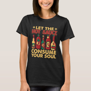 T-shirt Laissez La Sauce Chimille Chaud Consommer Votre Âm