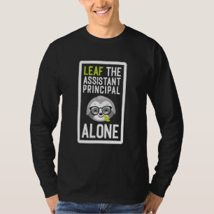 T-shirt Laissez le directeur adjoint tranquille Enseignant