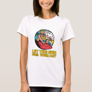 T-shirt Laissez le soleil alimenter votre journée Énergie
