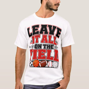 T-shirt Laissez-le sur le terrain