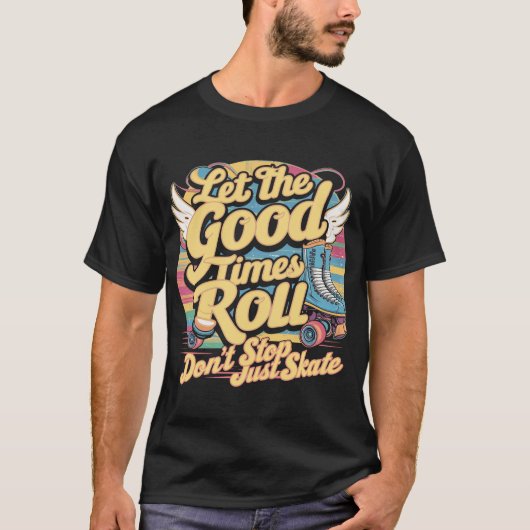 T-shirt LAISSEZ LES BONS TEMPS ROULER 80s RETRO ROLLER SKA (Devant)