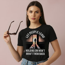 Laissez les gens partir – Tee-shirt de sensibilisa