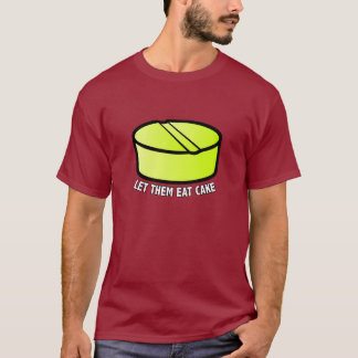 T-shirt Laissez-les manger le gâteau