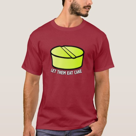 T-shirt Laissez-les manger le gâteau (Devant)