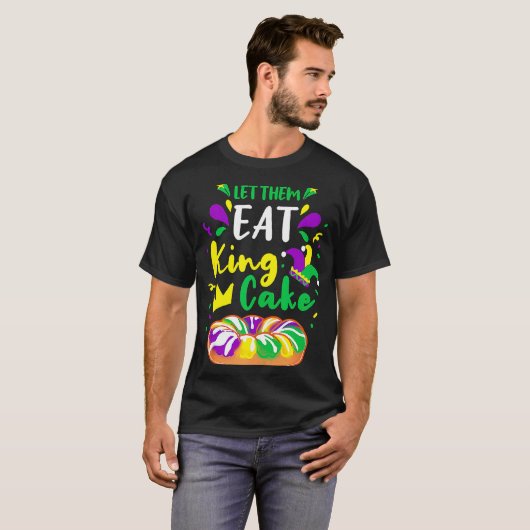 T-shirt Laissez-Les Manger Le Gâteau Du Roi Mardi Gras (Devant entier)