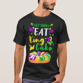 T-shirt Laissez-Les Manger Le Gâteau Du Roi Mardi Gras