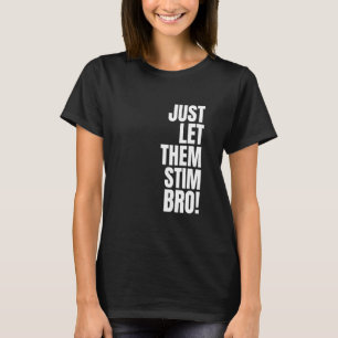 T-shirt Laissez-les simplement stimuler frère drôle de sen