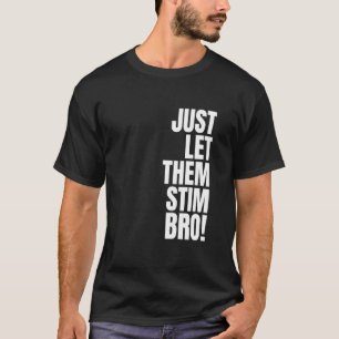 T-shirt Laissez-les simplement stimuler frère drôle de sen