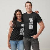 T-shirt Laissez-les simplement stimuler frère drôle de sen (Unisexe)