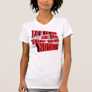 T-shirt Laissez lui ne pas être dit que nous n'avons fait