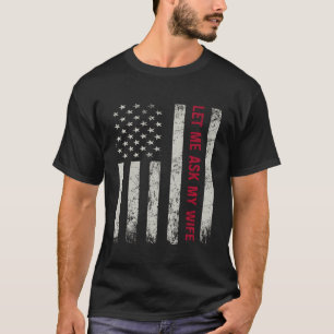 T-shirt Laissez-Moi Demander À Ma Femme Amusante Mari Sarc