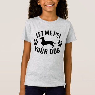 T-Shirt Laissez-moi mettre votre chien - Amoureux de les c