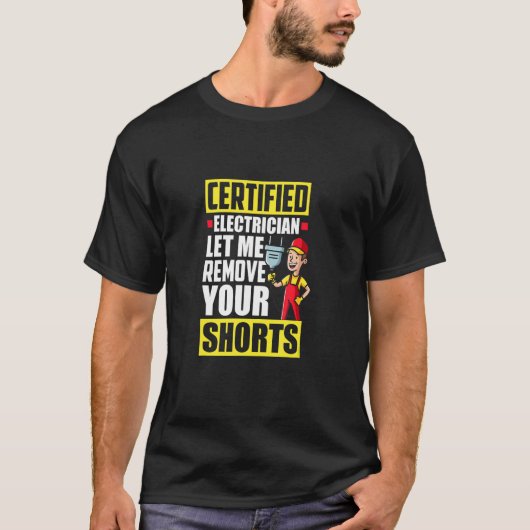 T-shirt Laissez-moi retirer votre électricien Shorts (Devant)