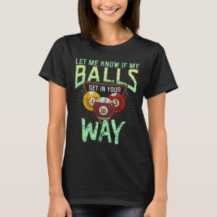 T-shirt Laissez-Moi Savoir Si Je M'En Tiens À Votre Façon