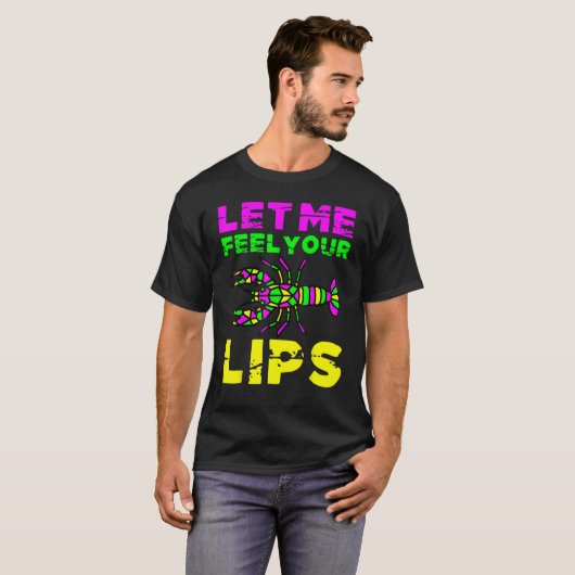 T-shirt Laissez-moi sentir vos lèvres Crawfish Mardi Gras (Devant entier)