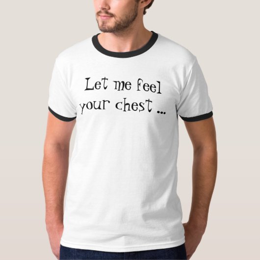T-shirt Laissez-moi sentir votre coffre… (Devant)