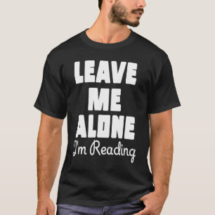 T-shirt Laissez-moi seul Je lis la table des livres sarcas