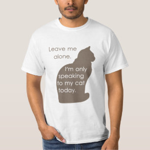 T-shirt Laissez-moi seul moi parle seulement à mon chat