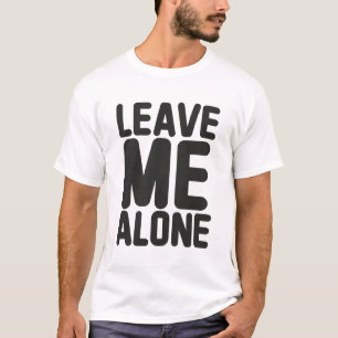 T-shirt Laissez-moi seule confidentialité