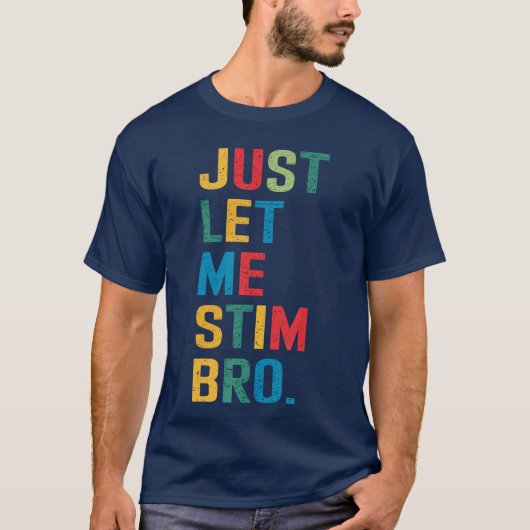 T-shirt Laissez-moi simplement stimuler frère drôle Autism (Devant)