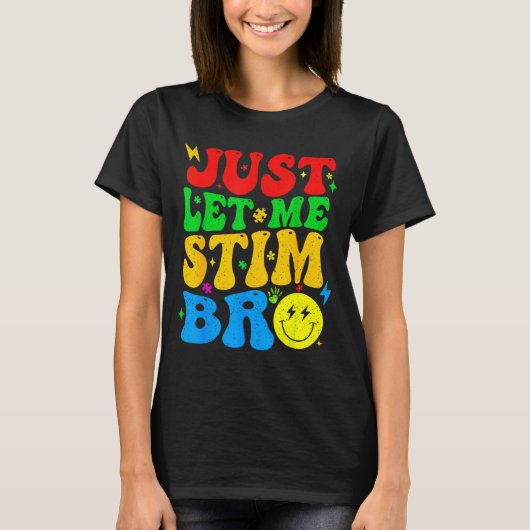 T-shirt Laissez-moi simplement stimuler frère drôle Autism (Devant)
