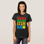 T-shirt Laissez-moi simplement stimuler frère drôle Autism (Devant entier)