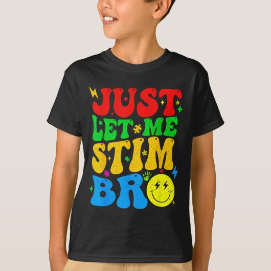 T-shirt Laissez-moi simplement stimuler frère drôle de pri (Devant)