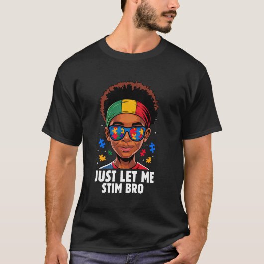 T-shirt Laissez-moi simplement stimuler frère Mois de la s (Devant)