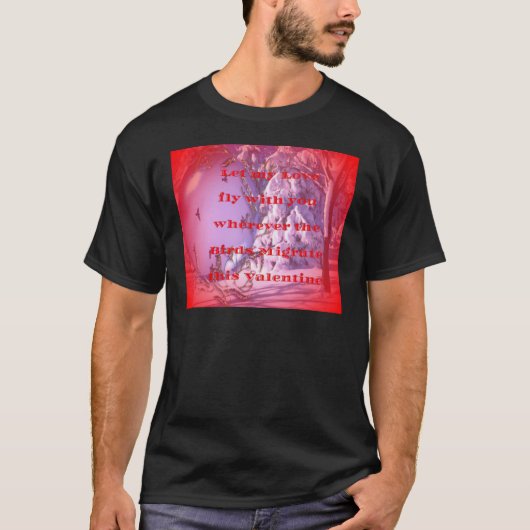 T-shirt Laissez-moi voler avec vous à valentine.png (Devant)