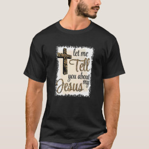 T-shirt Laissez-Moi Vous Parler De Mon JÉSUS