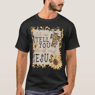T-shirt Laissez-moi vous parler de mon Jésus Léopard Tourn