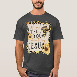 T-shirt Laissez-Moi Vous Parler De Mon Jésus Léopard Tourn