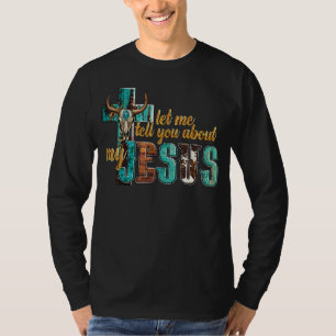 T-shirt Laissez-Moi Vous Parler De Mon Jésus Taureau Croix