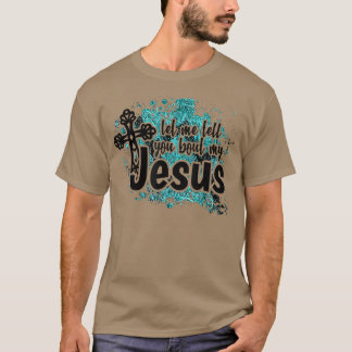 T-shirt Laissez-Moi Vous Raconter Mon Jésus Turquoise Bibl