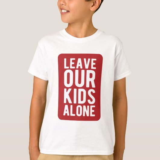 T-shirt Laissez nos enfants seuls (Devant)