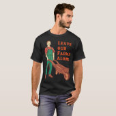 T-shirt Laissez nos fermes tranquilles - classique (Devant entier)