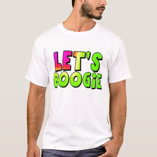 T-shirt Laissez-nous boogie (Devant)