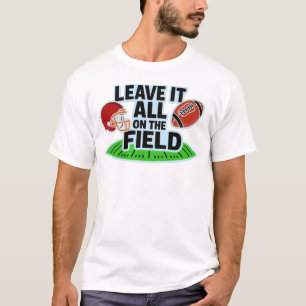 T-shirt Laissez Tout Sur Le Football De Terrain