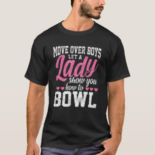 T-shirt Laissez Une Dame Vous Montrer Comment Bowl
