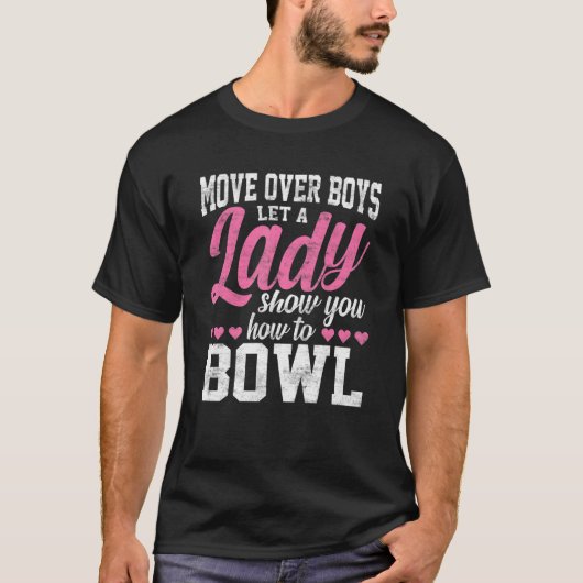 T-shirt Laissez Une Dame Vous Montrer Comment Bowl (Devant)