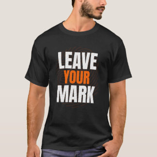 T-shirt Laissez Votre Empreinte – Typographie Motivationne