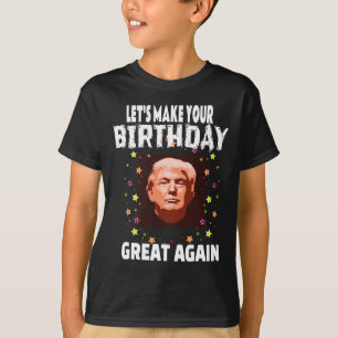 T-shirt Laissez-vous rendre votre anniversaire grand à nou