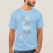 T-shirt Laissons le Rumpus sauvage commencer (Devant)