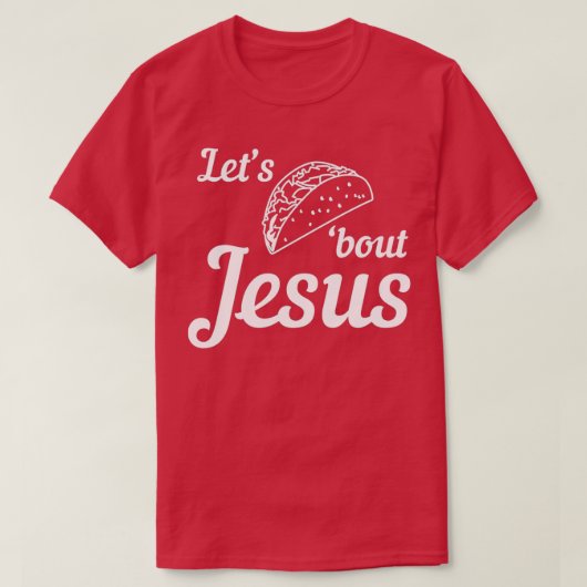 T-shirt Laissons Taco parler de Jésus 1 (Design devant)