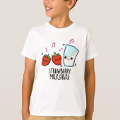 T-shirt Lait fraise Shake Funny Food Pun (Devant)