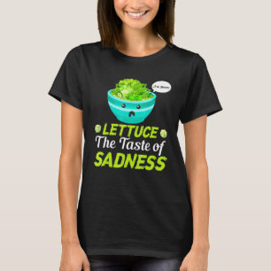 T-shirt Laitue Le Goût De La Tristesse Régime Alimentaire