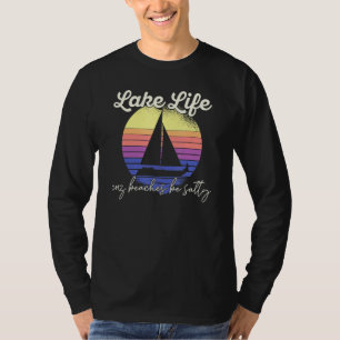 T-shirt LAKE LIFE parce que les plages sont salées Boating